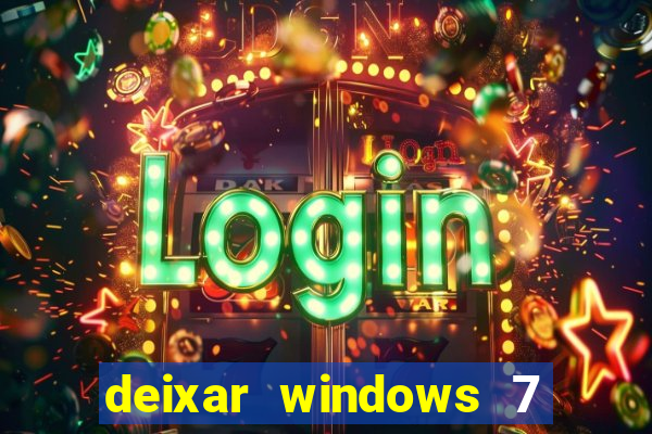 deixar windows 7 mais rapido